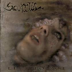 Scornful : Left to Rot